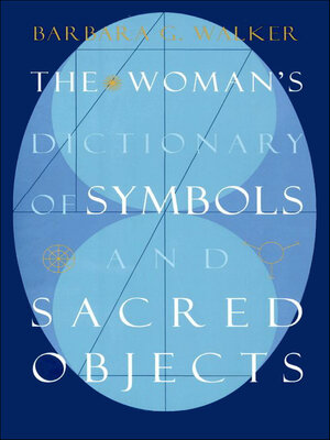 cover image of The Woman's Dictionary of Symbols and Sacred Objects